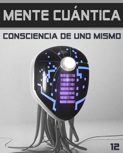 Full mente cuantica consciencia de uno mismo paso 12