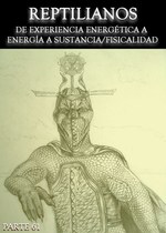 Feature thumb reptilianos de experiencia energetica a energia a sustancia fisicalidad parte 61