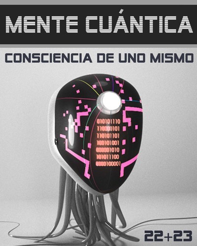 Full mente cuantica consciencia de uno mismo paso 22 23