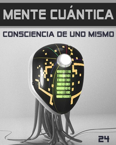 Full mente cuantica consciencia de uno mismo paso 24