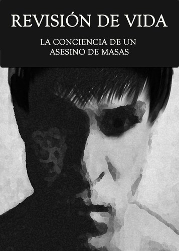 Full revision de vida la conciencia de un asesino de masas