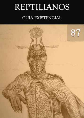 Full reptilianos guia existencial parte 87