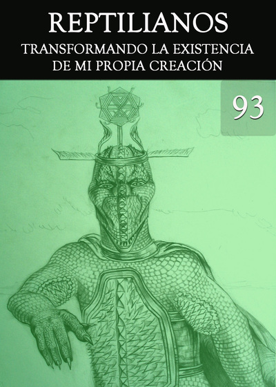 Full reptilianos transformando la existencia en mi propia creacion parte 93