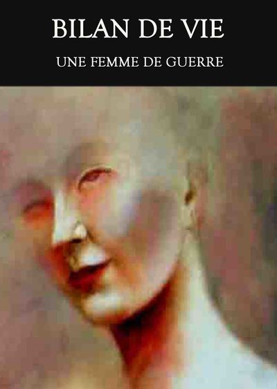 Full une femme de guerre bilan de vie