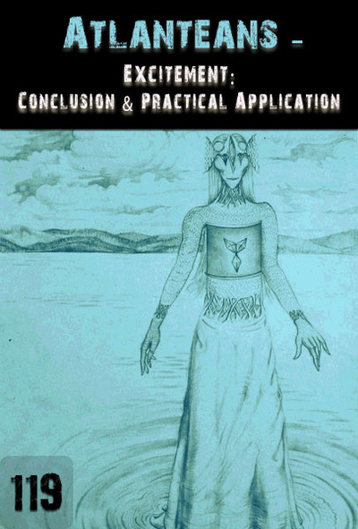 Full excitement conclusion practical application atlanteans part 119