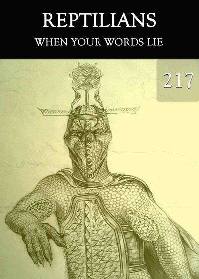 Full when your words lie reptilians part 217