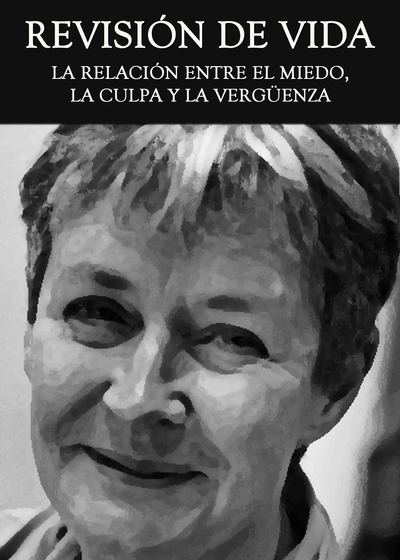 Full revision de vida la relacion entre el miedo la culpa y la verguenza