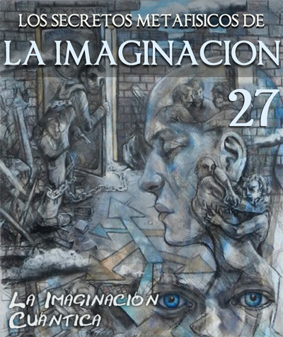 Full la imaginacion cuantica los secretos metafisicos de la imaginacion