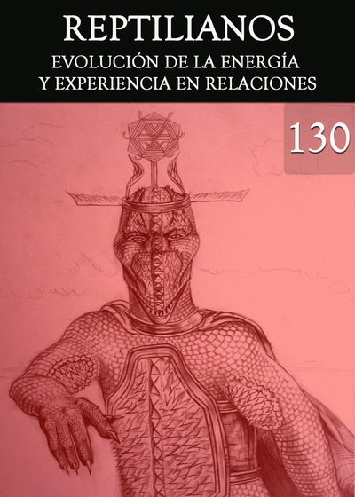 Full evolucion de la energia y experiencia en relaciones reptilianos parte 130