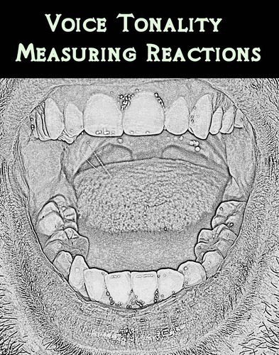 Full voice tonality measuring reactions