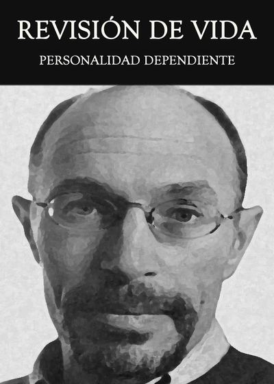 Full revision de vida personalidad dependiente