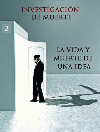 Full la vida y muerte de una idea investigacion de muerte parte 2