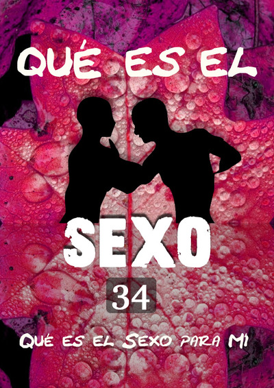 Full que es el sexo que es el sexo para mi parte 34