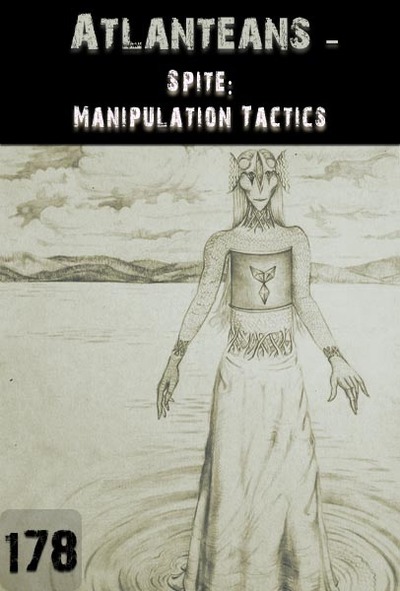 Full spite manipulation tactics atlanteans part 178