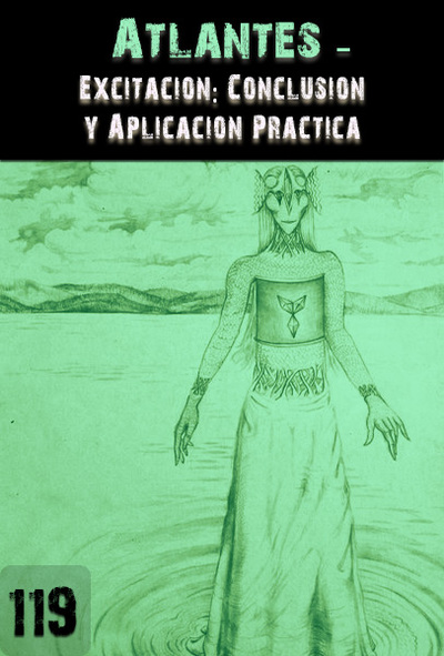 Full excitacion conclusion y aplicacion practica atlantes parte 119