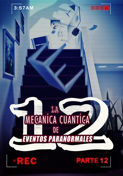 Full perdida de memoria la mecanica cuantica de eventos paranormales parte 12