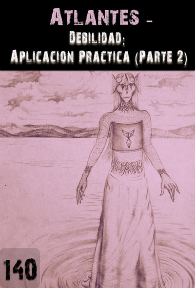 Full debilidad aplicacion practica parte 2 atlantes parte 140