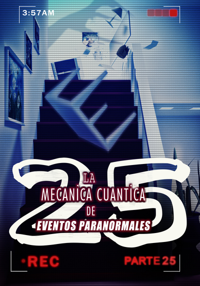 Full los altibajos de energia en la historia la mecanica cuantica de eventos paranormales parte 25