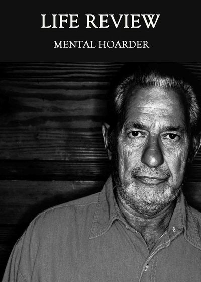 Full mental hoarder life review