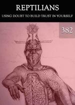 Feature thumb using doubt to build trust in yourself reptilians part 382