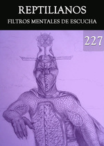 Feature thumb filtros mentales de escucha reptilianos parte 227