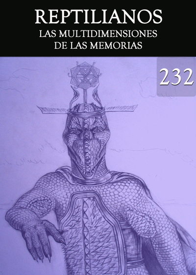 Full las multidimensiones de las memorias reptilianos parte 232