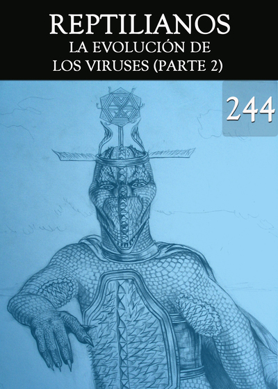 Full la evolucion de los viruses parte 2 reptilianos parte 244