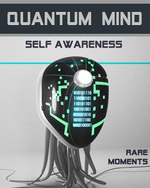 Feature thumb rare moments quantum mind self awareness