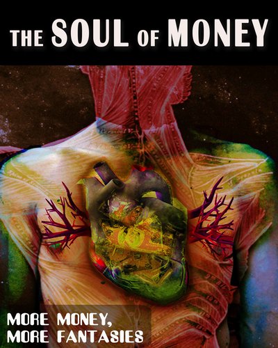 Full more money more fantasies the soul of money