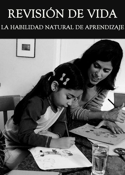 Full revision de vida la habilidad natural de aprendizaje