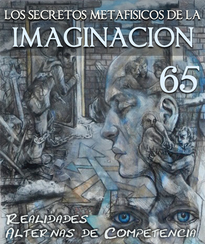 Full realidades alternas de competencia los secretos metafisicos de la imaginacion parte 65