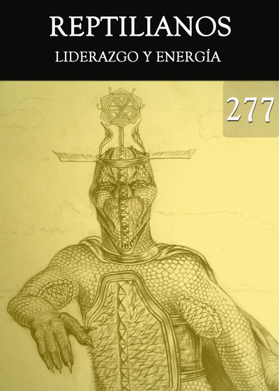 Full liderazgo y energia reptilianos parte 277