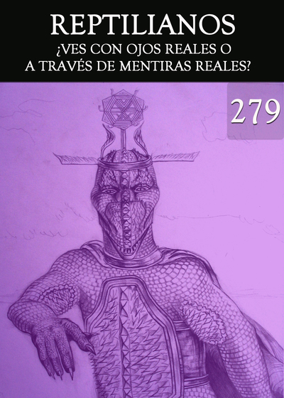 Full ves con ojos reales o a traves de mentiras reales reptilianos parte 279