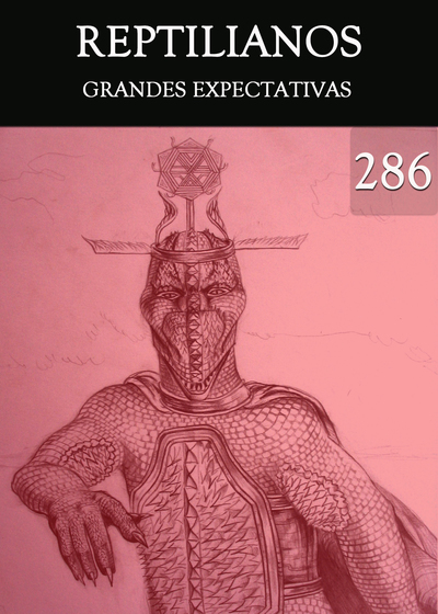 Full grandes expectativas reptilianos parte 286