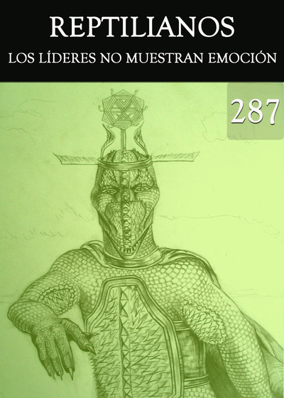 Full los lideres no muestran emocion reptilianos parte 287