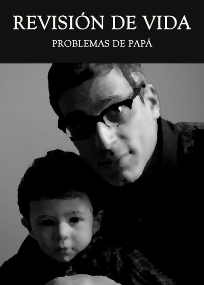 Full problemas de papa revision de vida