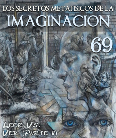 Full leer vs ver parte 2 los secretos metafisicos de la imaginacion parte 69