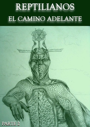 Full reptilianos 02 el camino adelante