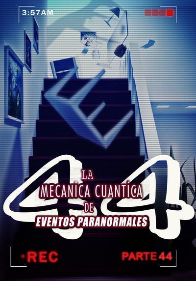 Full las voces que guian en nuestra cabeza la mecanica cuantica de eventos paranormales parte 44