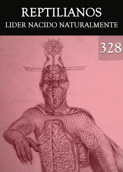 Full lider nacido naturalmente reptilianos parte 328