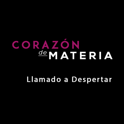 Full llamado a despertar corazon de materia