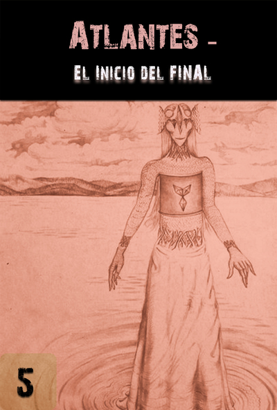 Full atlantes el inicio del final parte 5