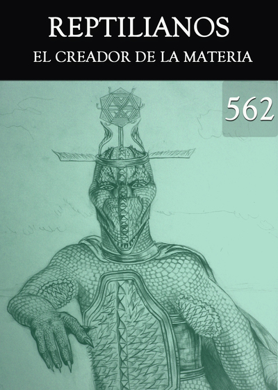 Full el creador de la materia reptilianos parte 562