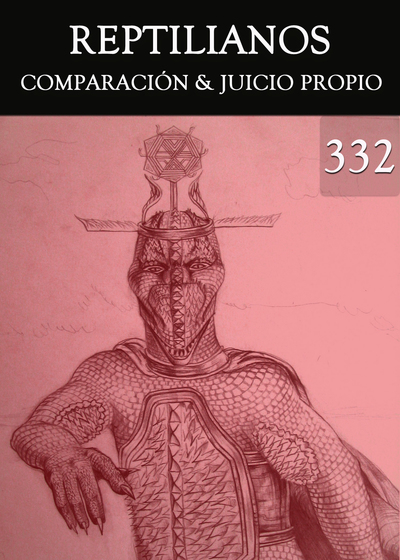 Full comparacion juicio propio reptilianos parte 332