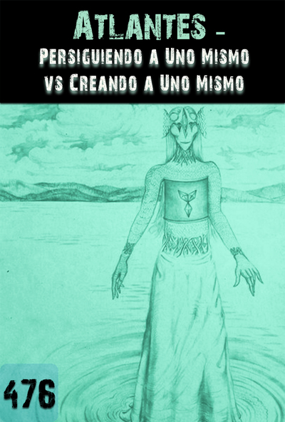 Full persiguiendo a uno mismo vs creando a uno mismo atlantes parte 476