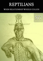 Feature thumb when relationship wheels collide reptilians part 577