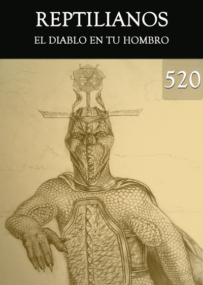 Full el diablo en tu hombro reptilianos parte 520