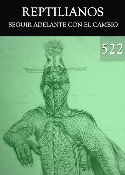 Full seguir adelante con el cambio reptilianos parte 522