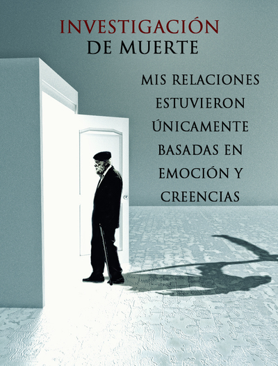 Full mis relaciones estuvieron unicamente basadas en emocion y creencias investigacion de muerte