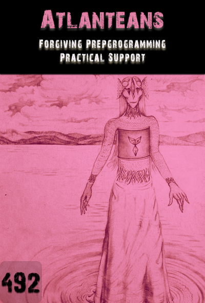 Full forgiving preprogramming practical support atlanteans part 492